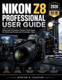 Nikon Z8 Professional User Guide