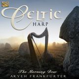 Sonic Rendezvous Aryeh Frankfurter - Celtic Harp. The Morning Dew (CD)