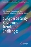 6G Springer Nature Advanced Sciences and Technologies for Security Applications- 6G Cyber Security Resilience: Trends and Challenges Paperback
