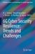 6G Springer Nature Advanced Sciences and Technologies for Security Applications- 6G Cyber Security Resilience: Trends and Challenges Paperback