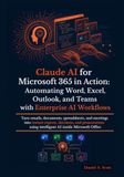 Claude AI for Microsoft 365 in Action