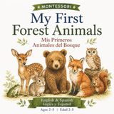 My first forest animals: Mis primeros animales del bosque