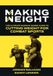 Making Sigma Nutrition Publishing Making Weight: The Ultimate Science Based Guide to Cutting Weight for Combat Sports Paperback