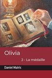 Olivia: 2 - La médaille