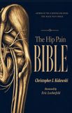 The Independently Published The Hip Pain Bible