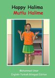 Happy Halima: English - Turkish Bilingual Edition