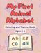 My First Animal Alphabet for Kids Age 3-6: ABC Tracing and Coloring Book | Preschool Learning Activities | 26 Fun Animal Pages