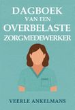 Dagboek GigaBoek Dagboek van een... 1 - Dagboek van een overbelaste zorgmedewerker