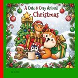 A Cute & Cozy Animal Christmas