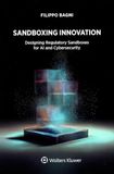 Sandboxing innovation. Designing regulatory sandboxes for AI and cybersecurity