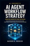 AI Prompts AI Agent Workflow Strategy