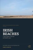 IRISH BEACHES - A Short Guide to the Best of Ireland's Coast