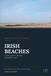 IRISH BEACHES - A Short Guide to the Best of Ireland's Coast