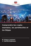 Comprendre Editions Notre Savoir Comprendre les crypto-monnaies, les portefeuilles et les DApps