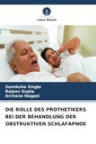 Die Verlag Unser Wissen Die Rolle Des Prothetikers Bei Der Behandlung Der Obstruktiven Schlafapnoe Paperback