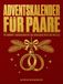 Adventskalender für Paare: 24 berühmte Liebesgeschichten zum gemeinsamen Raten und Vorlesen in der Weihnachtszeit, das Geschenk für ihn und sie, Freund, Freundin, Mann oder Frau