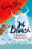 Juf Braaksel Juf Braaksel en de woeste achtervolging - Hardcover
