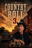COUNTRY ROLL 3 Featuring Outlaw Roy
