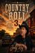 COUNTRY ROLL 3 Featuring Outlaw Roy