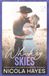 Whiskey Skies: A Steamy Single Mom Rodeo Cowboy Redemption Romance