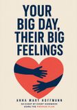 Your Libri GmbH Your Big Day, Their Big Feelings: A Boundary Guide for Weddings, Pregnancy, Holidays, Illness, and Other Flashpoints with Emotionally Immature Parents Paperback