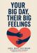 Your Libri GmbH Your Big Day, Their Big Feelings: A Boundary Guide for Weddings, Pregnancy, Holidays, Illness, and Other Flashpoints with Emotionally Immature Parents Paperback