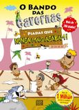 O BANDO DAS CAVERNAS: PIADAS QUE NUNCA MAIS ACABAM!