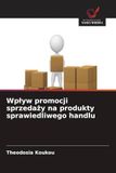 Wpływ promocji sprzedaży na produkty sprawiedliwego handlu