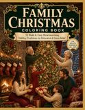 FAMILY CHRISTMAS FAMILY CHRISTMAS Coloring Book: 52 Bold & Easy Heartwarming Holiday Traditions, Cozy Celebrations and Festive Family Moments for Relaxation and Stress Relief