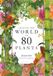 Around Laurence King Publishing Around the World in 80 Plants