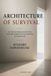 ARCHITECTURE Libri GmbH Architecture of Survival: On the Invisible Conditions and Boundaries of the Horizon of Human Life - Paperback