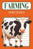 Farming Word Search: Farm Life Word Search: Relaxing Countryside Puzzles for Adults and Seniors (6x9 Travel Size)