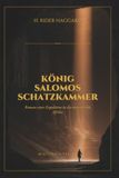 König Salomos Schatzkammer: Roman einer Expedition in das unentdeckte Afrika
