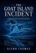 The Goat Island Incident: Book 2 of The Mother River Series From the Files of the Drake Institute