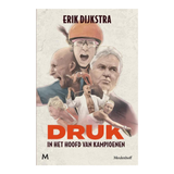 Druk: In het hoofd van kampioenen