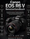 Canon EOS R6 V – Benutzerhandbuch