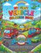 My Vehicles Coloring Book: Fun Cars, Trucks, Trains, Planes & More! A Fun Transportation Coloring Adventure with a Certificate for Kids Ages 3–6