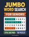 Jumbo Word Search for Seniors: 100 Extra Large Print Puzzles | Relaxation & Brain Training