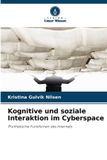 Kognitive Verlag Unser Wissen Kognitive und soziale Interaktion im Cyberspace Paperback