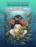 Les Libri GmbH Les Royaumes secrets des eaux du Monde Paperback