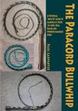 The Lulu Press Inc The Paracord Bullwhip Paperback