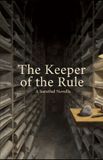 The Keeper of the Rule: A Sorethel Novella