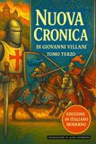 Nuova Cronica Tomo Terzo – Libri XII e XIII: Edizione in Italiano moderno e accessibile