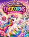The Secret Kingdom of Unicorns: 15 Magical Coloring Adventures
