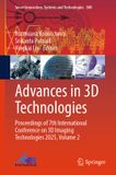 Advances Springer Nature Advances in 3D Technologies: Proceedings of 7th International Conference on 3D Imaging Technologies 2025, Volume 2: 500