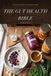 The Gut Health Bible for Black Women