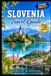 Slovenia Travel Guide 2027