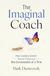 The Imaginal Coach: How Leaders Unlock Human Potential One Conversation at a Time