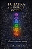 I Bol I Chakra E Le Energie Antiche Paperback
