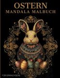 Ostern Mandala Malbuch: Ostern Ausmalbuch mit Mandala-Motiven für Erwachsene
